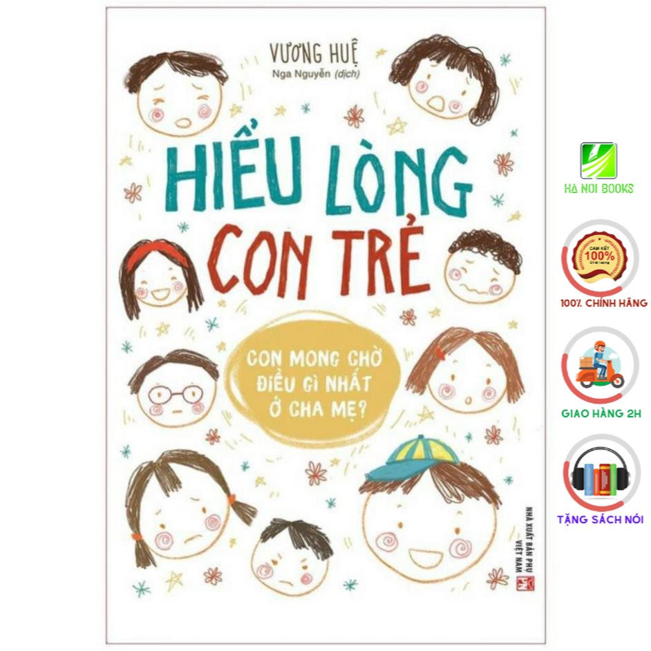 Sách: Hiểu Lòng Con Trẻ - Con Mong Chờ Điều Gì Nhất Ở Cha Mẹ? [Minh Long]