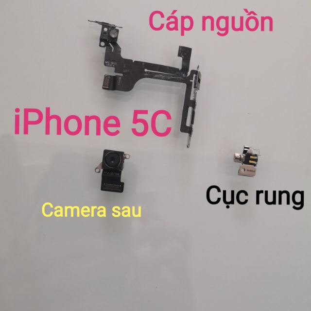 Cáp nguồn, cục rung, camera sau iphone 5C zin