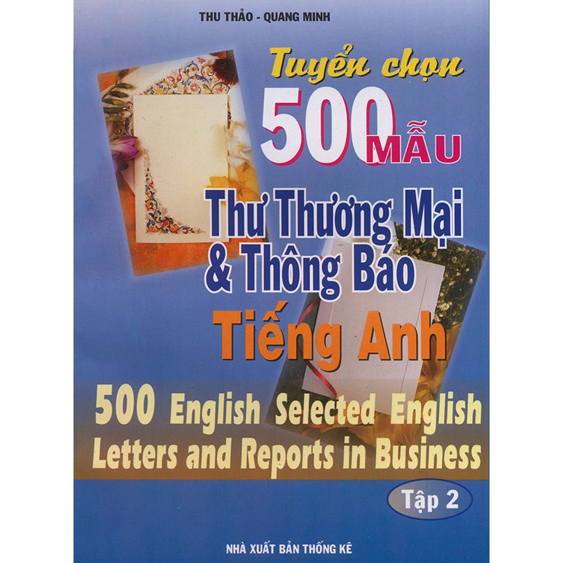 Sách - Tuyển chọn 500 mẫu thư Thương mại và thông báo tiếng Anh - tập 2