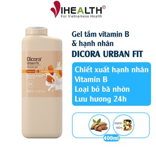 Gel tắm vitamin B hạnh nhân & các loại hạt Dicora Urban Fit 400ml