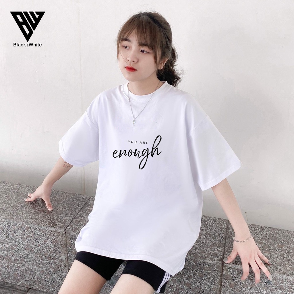 【FREE SHIP】Áo Thun Tay Lỡ nam nữ unisex in ENOUGH chất vải dày mịn co dãn 4 chiều- BW Fashion
