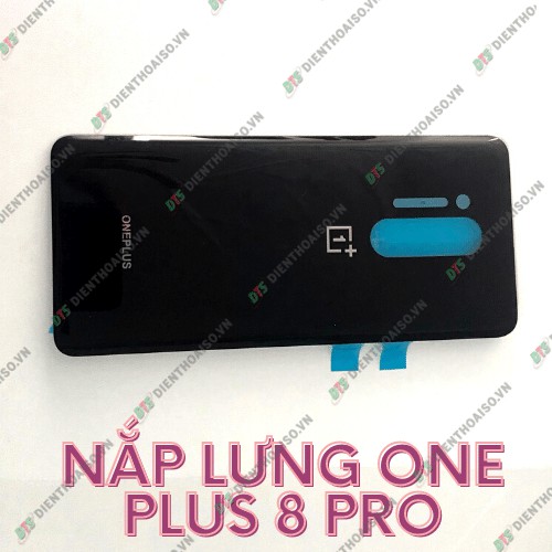 Nắp Lưng sau Oneplus 8 Pro