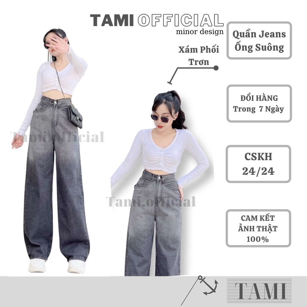 Quần Jeans NỮ Ống Suông XÁM PHỐI Bán Chạy Nhất Tháng Đáy Cao Siêu HÁCH DÁNG [ Tami Officia | BigBuy360 - bigbuy360.vn