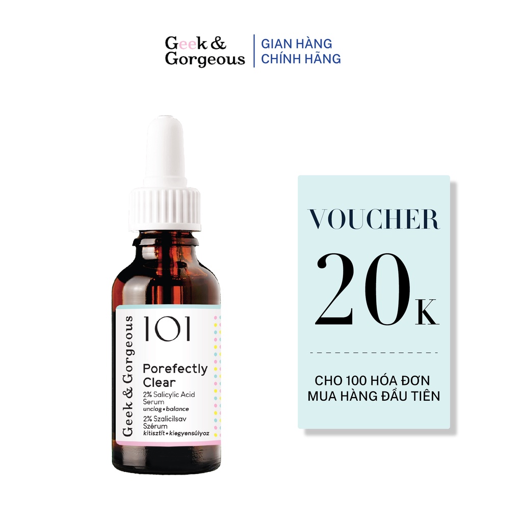 Dung Dịch Làm Sạch Lỗ Chân Lông, Giảm Mụn Geek&amp;Gorgeous Porefectly Clear 30ML