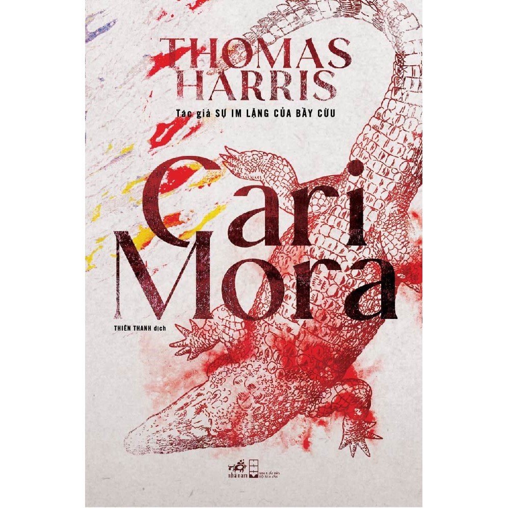 Sách - Cari Mora - Thomas Harris ( Tác giả sự im lặng của bầy cừu)
