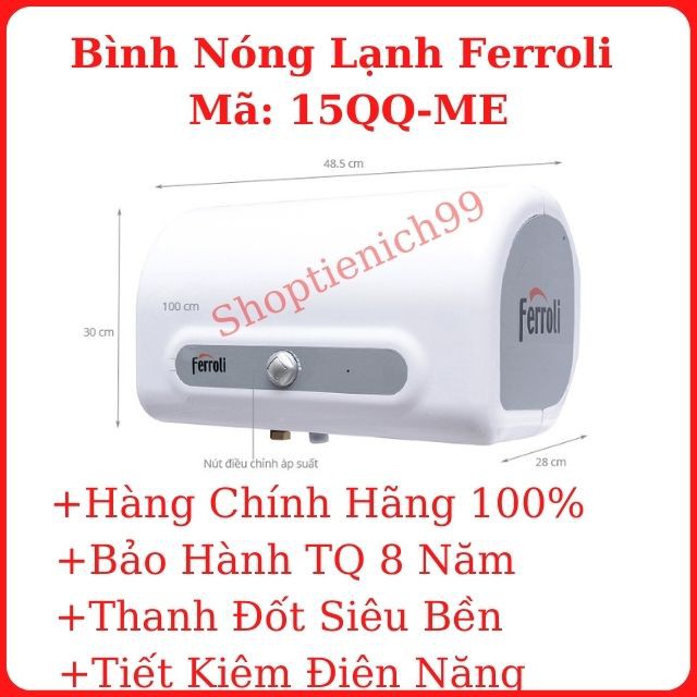 Bình Nóng Lạnh Ferroli Ngang 15L-20K- 30Lít QQ-ME Bảo Hành 8 Năm Siêu Bền Chính Hãng Giá Rẻ Tại Hà Nội.