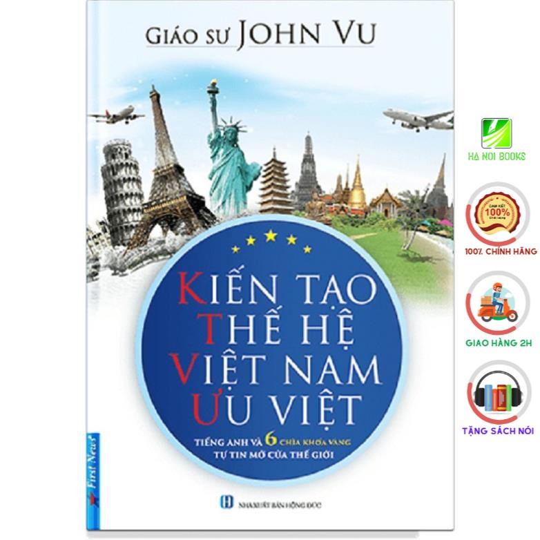 Sách - Kiến Tạo Thế Hệ Việt Nam Ưu Việt - FirstNews