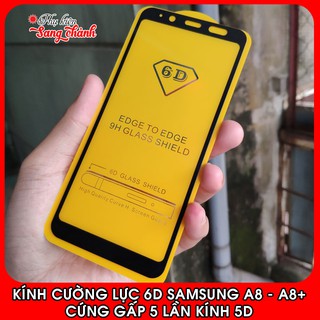 Kính Cường Lực 6D Samsung A8, A8+ 2018. Keo Toàn Màn Hình, Không Hạt Li Ty