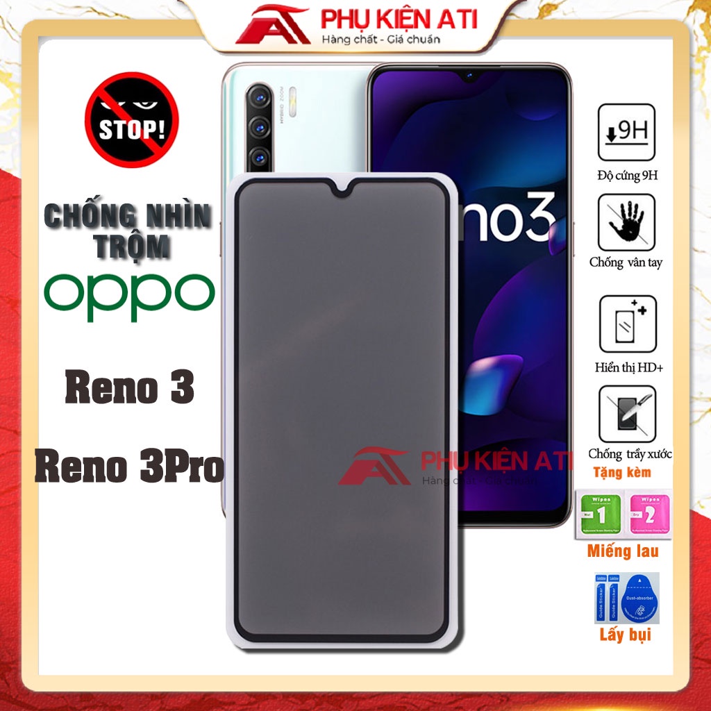 Kính cường lực Oppo Reno 3 Pro / Reno 3 Chống nhìn trộm-Bảo vệ sự riêng tư-Dày dặn,cứng cáp,chống trầy- Phụ kiện ATI