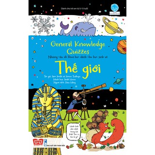Sách - Những Câu Đố Khoa Học Dành Cho Học Sinh Về Thế Giới (General Knowledge Quizzes)