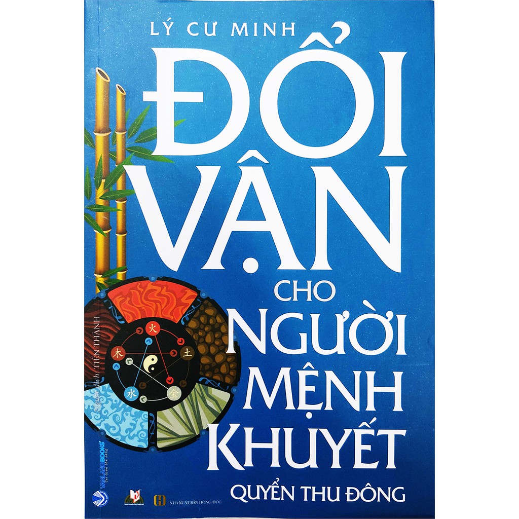 Sách - Đổi Vận Cho Người Mệnh Khuyết - Quyển Thu Đông (Lý Cư Minh)