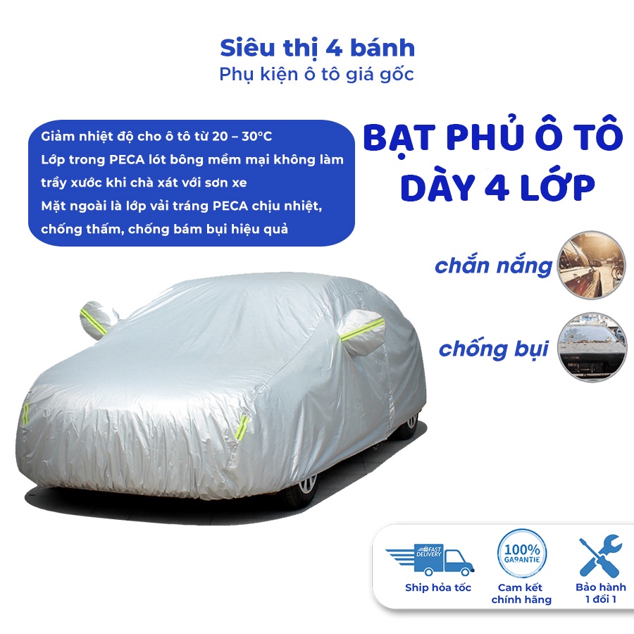 Bạt phủ ô tô 4 5 7 chỗ chống nóng nắng mưa 4 lớp cao cấp fadil, i10, morning, cerato, mazda 2 3, city, C300, E300, mg zs