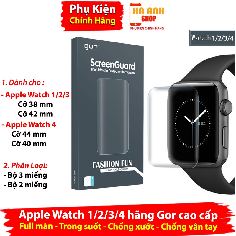 Miếng dán Apple watch 1/2/3/4 hãng Gor cao cấp full màn(cỡ 38mm, 40mm, 42mm, 44mm)