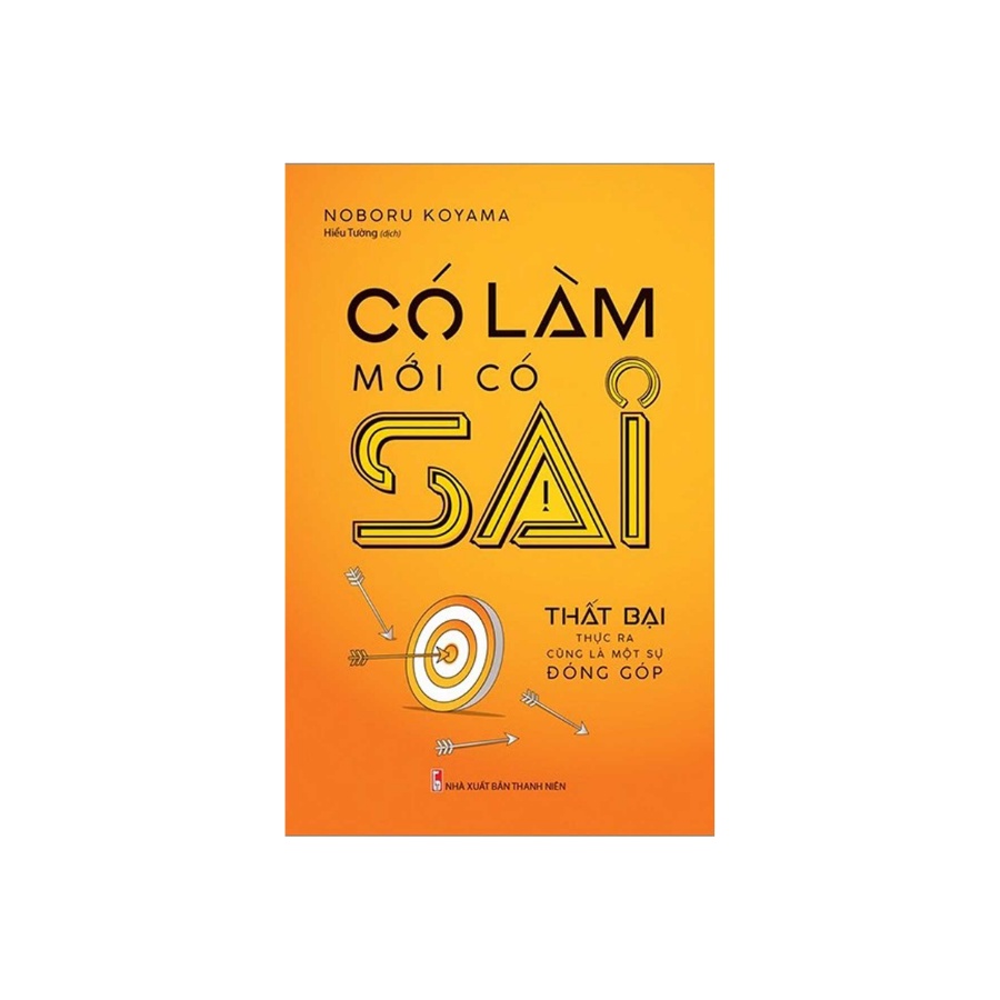 Sách - Có Làm Mới Có Sai