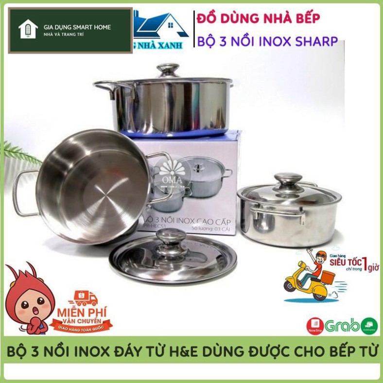 Combo Bộ 3 Nồi Inox Sharp Cao Cấp Đáy Từ H&E Dùng Được Cho Bếp Từ, Inox Sang Trọng, Vệ Sinh Đơn Giản