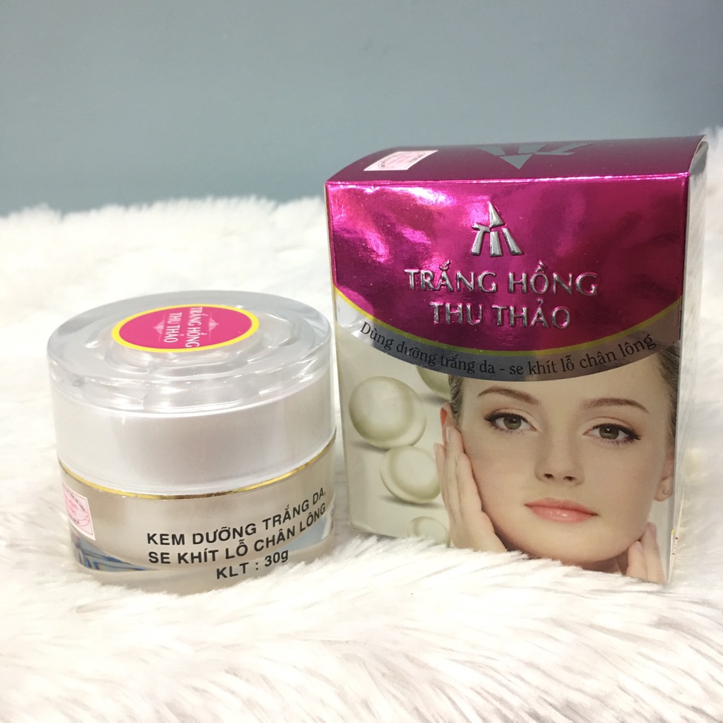 Kem dưỡng trắng se khít chân lông 30g Trắng Hồng Thu Thảo
