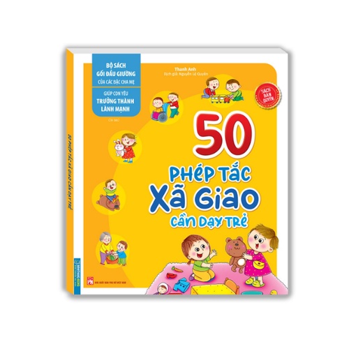 Sách  Bộ sách gối đầu giường của các bậc cha mẹ - 50 phép tắc xã giao cần dạy trẻ mt