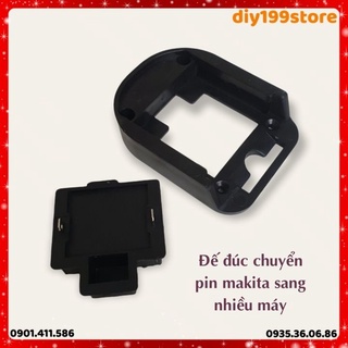 Bộ Chuyển độ Pin Makita Trượt Sang Nhiều Máy (Đế đúc nhựa đặc)