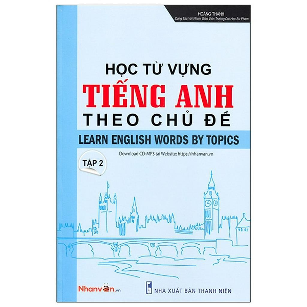 Sách Học Từ Vựng Tiếng Anh Theo Chủ Đề - Tập 2