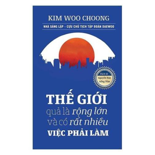 Sách Alphabooks - Thế Giới Quả Là Rộng Lớn Và Có Rất Nhiều Việc Phải Làm (Tái Bản 2018)