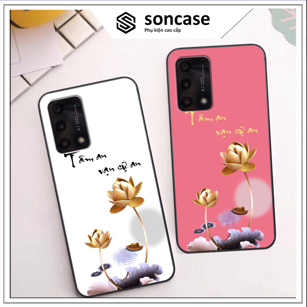 Ốp Oppo A74 / A94 / A95 in hình ốp tâm an vạn sự an, ốp lưng SonCase