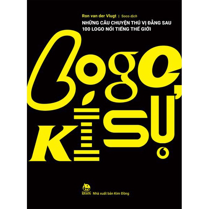 Kim Đồng - Sách - Logo kí sự: Những câu chuyện thú vị đằng sau 100 logo nổi tiếng thế giới