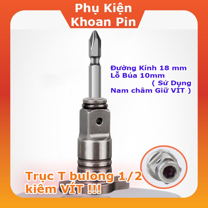 Đầu bulong 1/2 đường kính 18mm có lỗ Nam châm gắn mũi vít ( P045)