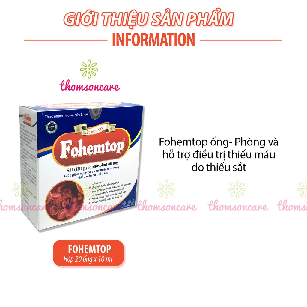 Bổ sung sắt và Acid Folic cho bà bầu, người thiếu máu - Fohemtop sắt III uống dễ hấp thụ, sắt hữu cơ dạng ống