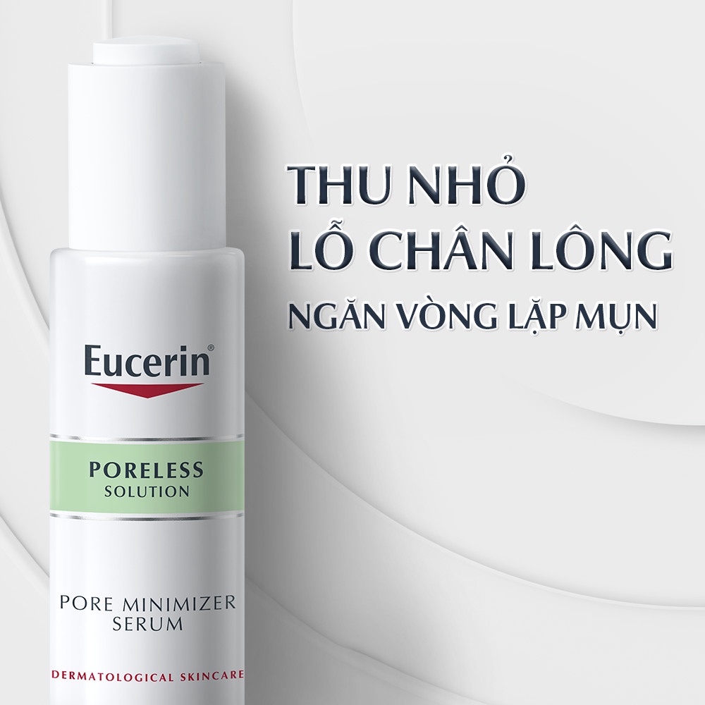Tinh chất thu nhỏ lỗ chân lông Eucerin Poreless Solution Pore Minimizer Serum 30ml