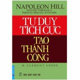 Sách - Tư duy tích cực tạo thành công