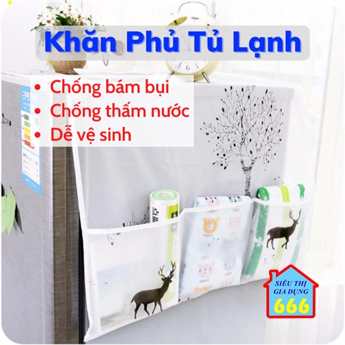 Tấm phủ tủ lạnh SALE Khăn phủ tủ lạnh máy giặt bằng vải nilon chống bám bụi chống thấm nước bền đẹp tiện dụng