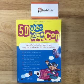 Sách PANDABOOKS 50 Việc Bố Mẹ Nên Làm Vì Con