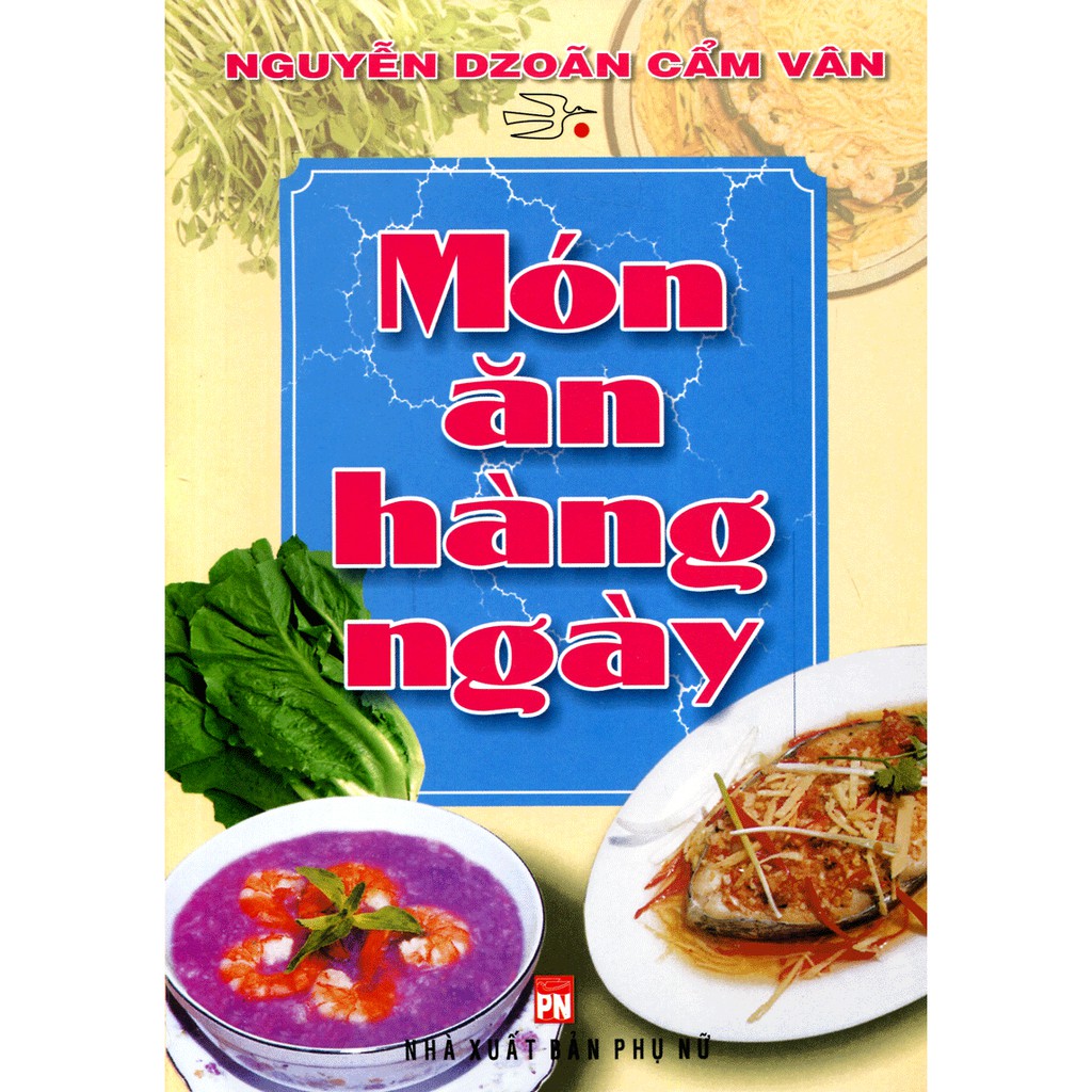 [Mã LTBAUAB26 giảm 7% đơn 99K] Sách - Món Ăn Hàng Ngày - Nguyễn Dzoãn Cẩm Vân