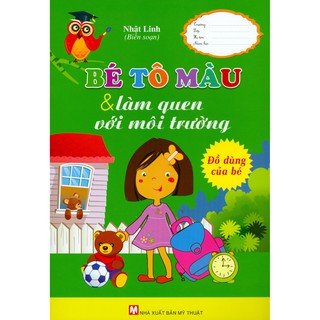 Bé Tô Màu Và Làm Quen Với Môi Trường - Đồ Dùng Của Bé