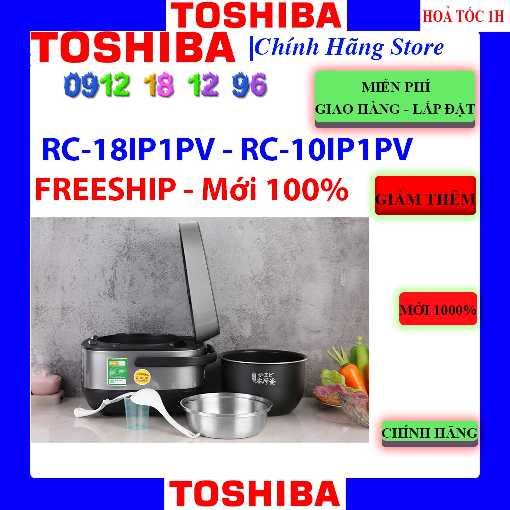 Nồi cơm cao tần Toshiba 1.8 lít RC-18IP1PV ,Bảo hành chính hãng 12 tháng