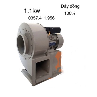Quạt sên quạt hút ly tâm 1.1kw chuyên hút mùi thông gió hàng việt nam dây đồng 100%