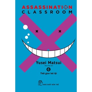 Sách-Assassination Classroom 06 - Thời Gian Bơi Lội