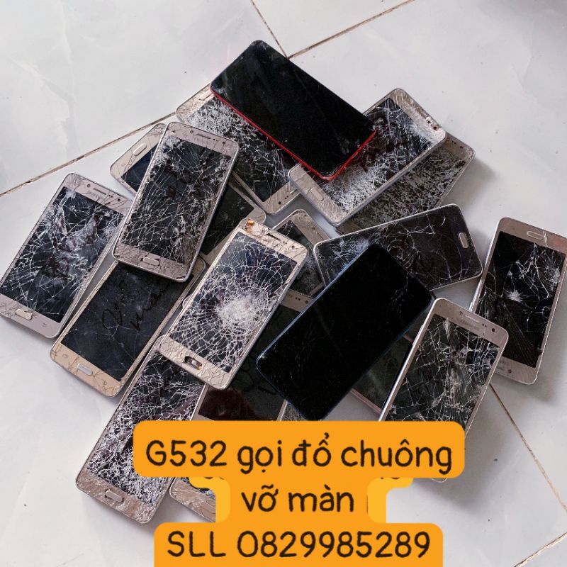 Samsung j2prime G532 vỡ màn gọi đổ chuông sll cho anh em về lao động