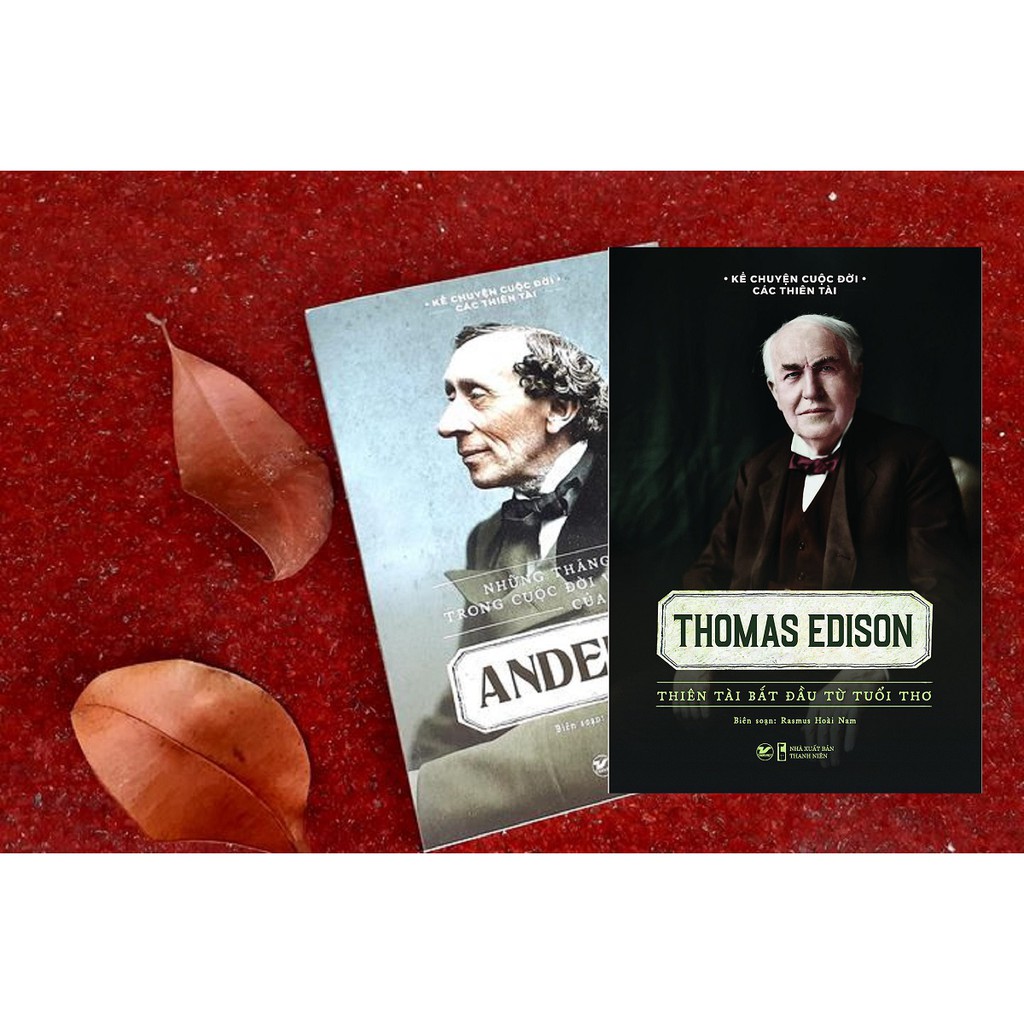 Sách - Kể Chuyện Cuộc Đời Các Thiên Tài - Thomas Edison Thiên Tài Bắt Đầu Từ Tuổi Thơ