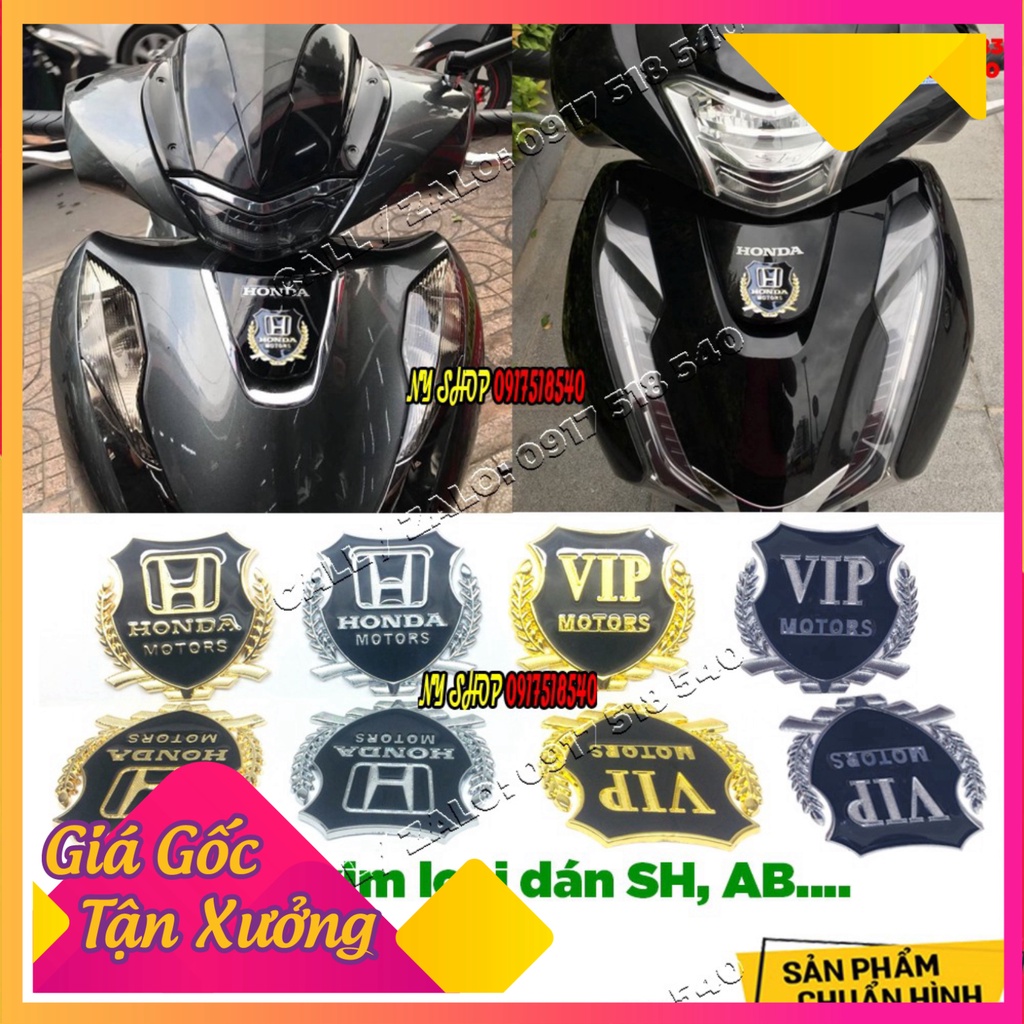 Logo HONDA / VIP Motors /HUYNDAI Kim Loại SH 2012- SH 2020, AB, LEAD, VISION VÀ CÁC LOẠI XE MÁY, OTO (GIÁ 1 CHIẾC) (Ảnh