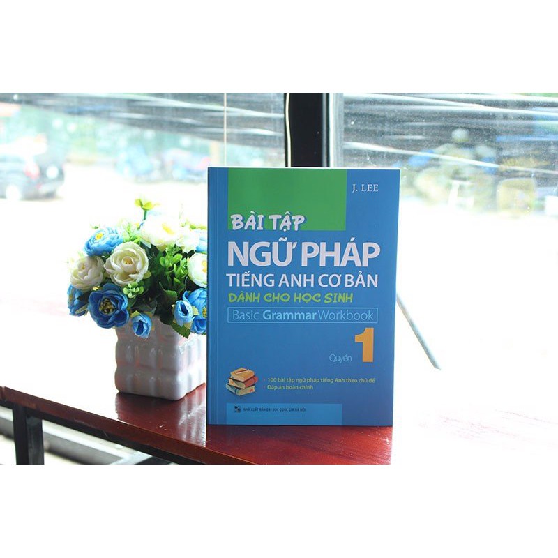 Sách: Bài Tập Ngữ Pháp Tiếng Anh Cơ Bản Dành Cho Học Sinh – Basic Grammar Workbook (Lẻ 6 Cuốn) | BigBuy360 - bigbuy360.vn