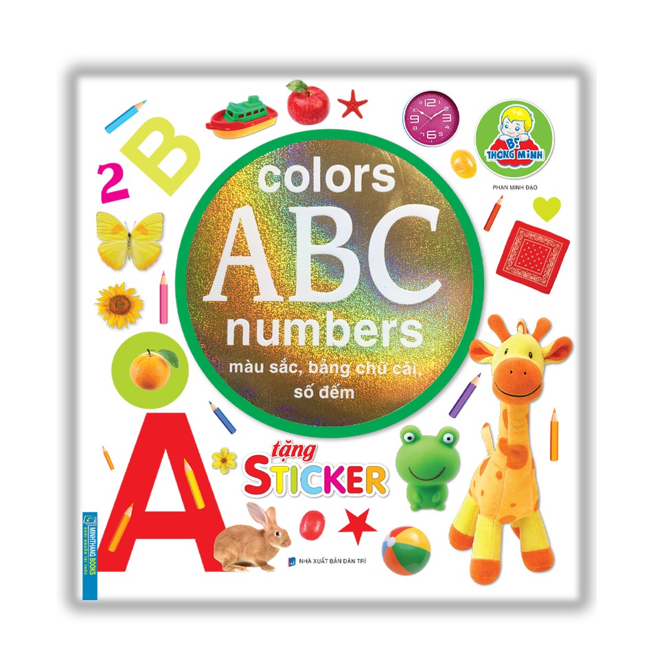 Sách - Bé thông minh colors ABC number - Màu sắc, bảng chữ cái, số đếm (tặng sticker)(tái bản)