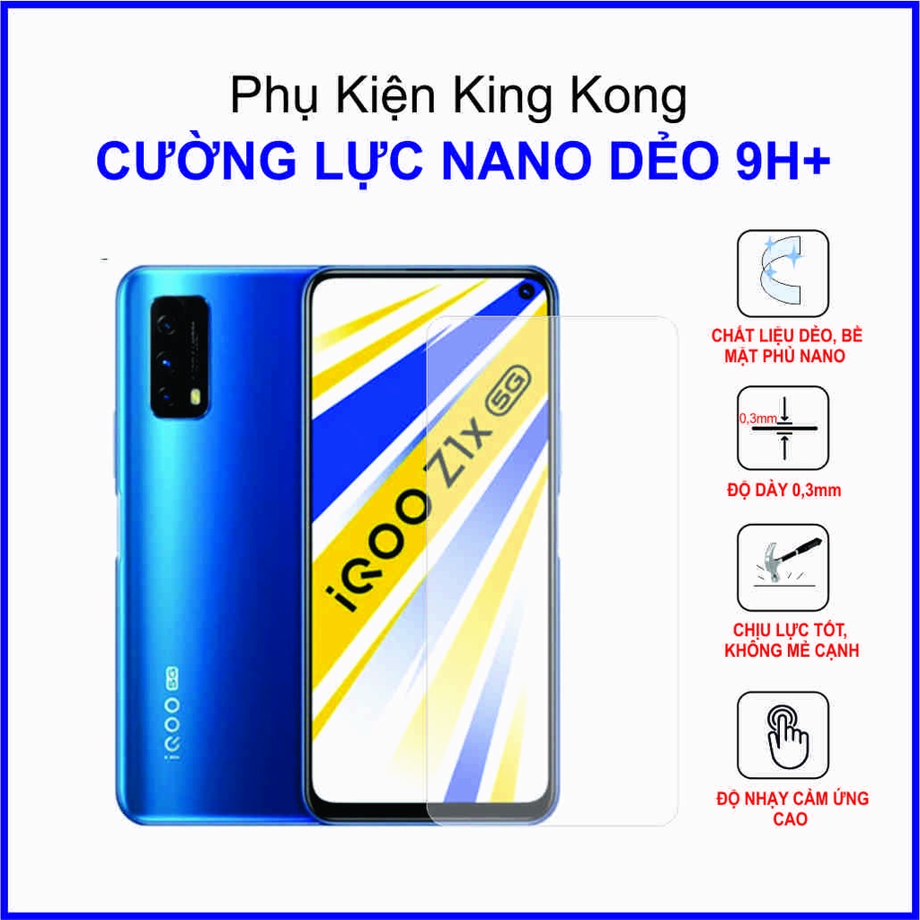 Dán cường lực Vivo IQOO Z1X , cường lực nano dẻo 9H+