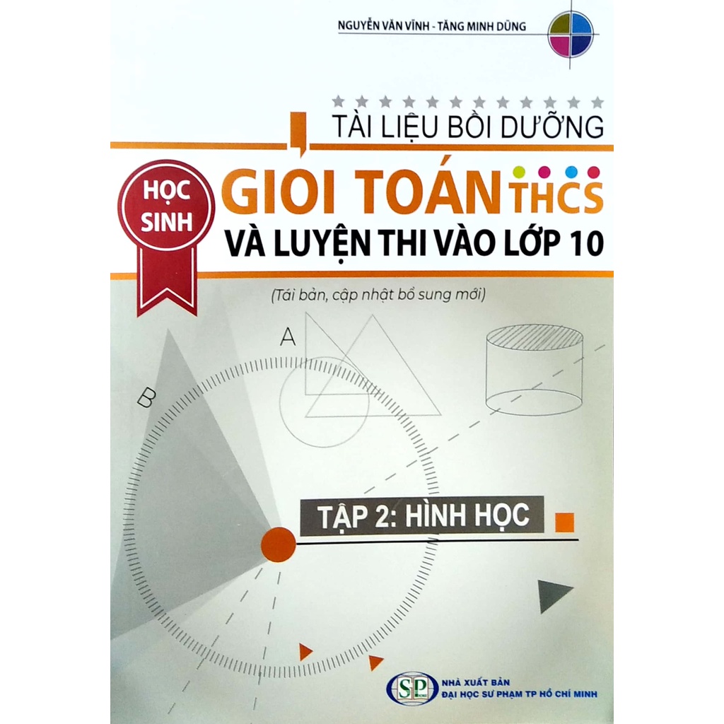Sách Tài Liệu Bồi Dưỡng Học Sinh Giỏi Toán THCS Và Luyện Thi Vào Lớp 10 - Tập 2: Hình Học