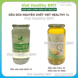 Dầu dừa nguyên chất viet healthy 1lit, dầu dừa tinh khiết lên men tươi lạnh việt healthy 1L, raw coconut oil viethealthy
