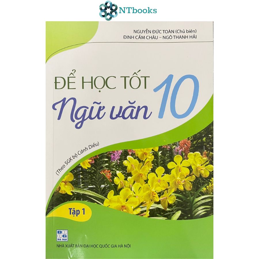 Sách Để học tốt Ngữ văn 10 Tập 1 + Tập 2 - Theo SGK bộ Cánh Diều