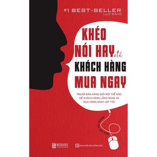 Sách khéo nói hay để khách hàng mua ngay
