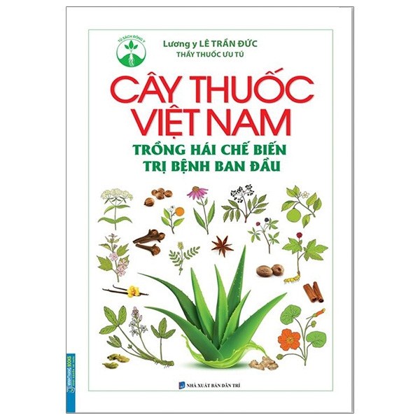 Sách - Cây thuốc Việt Nam trồng hái chế biến trị bệnh ban đầu (bìa cứng)