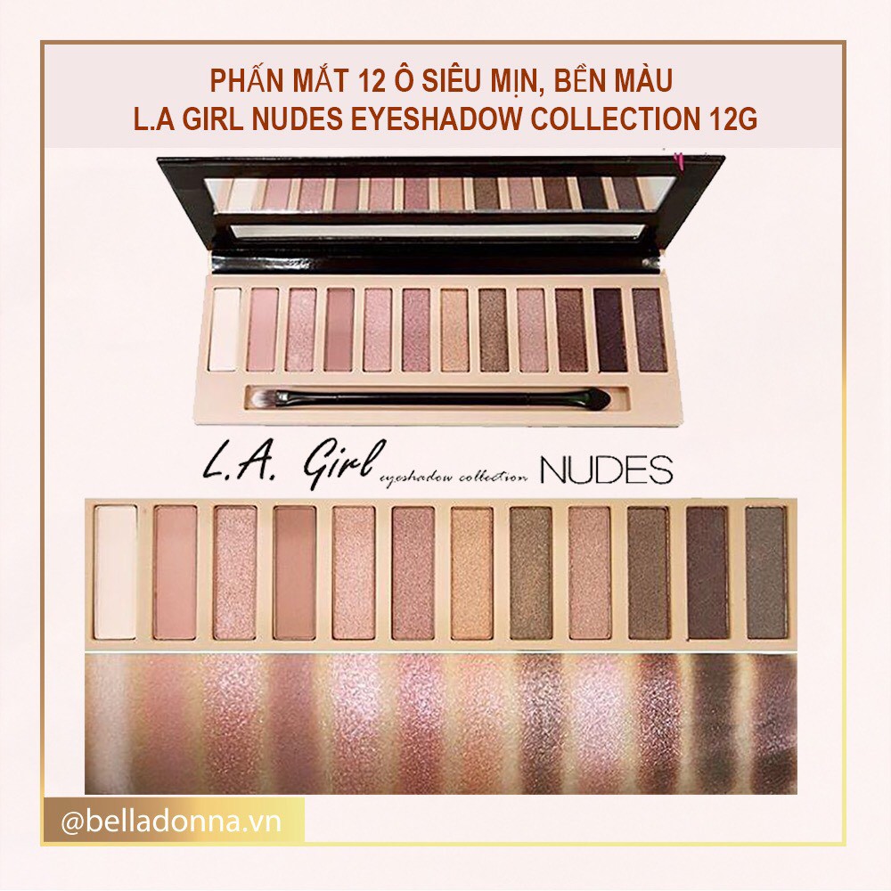 Phấn mắt 12 ô siêu mịn, bền màu L.A GIRL Nudes Eyeshadow Collection 12g