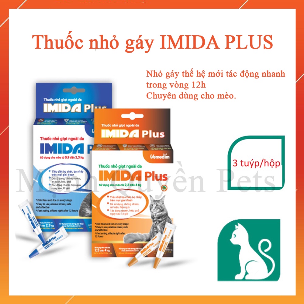 Ống nhỏ gáy cho mèo IMIDA Plus, nhỏ gáy thế hệ mới tác dụng nhanh - 1 Tuýp